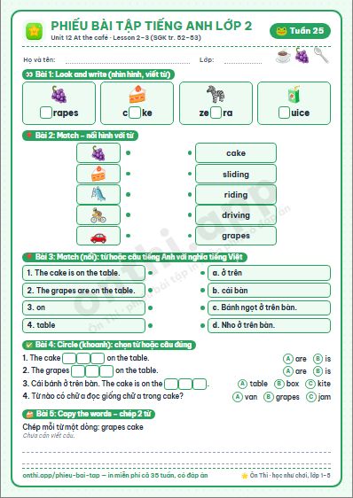 Phiếu bài tập Tiếng Anh lớp 2 tuần 25: Unit 12. At the café – Lesson 2, 3