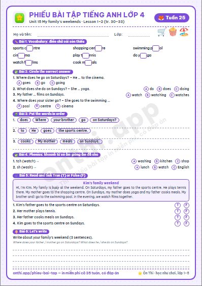 Phiếu bài tập Tiếng Anh lớp 4 tuần 25: Unit 15. My family's weekends – Lesson 1–2 (tập 2 tr. 30–33)