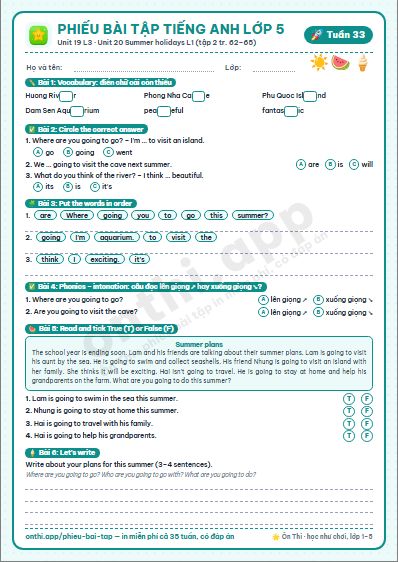 Phiếu bài tập Tiếng Anh lớp 5 tuần 33: Unit 19 Places of interest – Lesson 3 (tập 2 tr. 62–63) · Unit 20 Our summer holidays – Lesson 1 (tập 2 tr. 64–65)